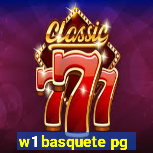 w1 basquete pg